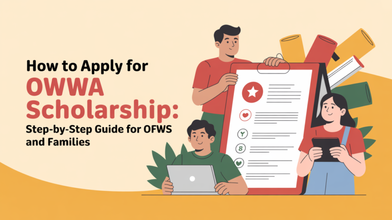 How to Apply for OWWA Scholarship: Step-by-Step Guide for OFWs and Families